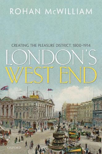 Cover image for London's West End: Creating the Pleasure District, 1800-1914