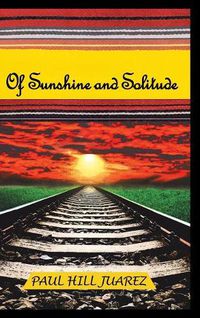 Cover image for Of Sunshine and Solitude