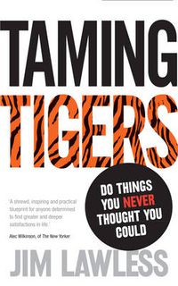 Cover image for Taming Tigers: Do things you never thought you could