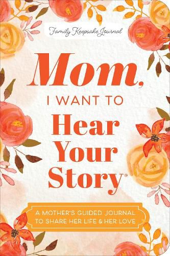 Cover image for Mom, I Want to Hear Your Story (Expanded Edition)