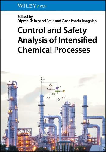 Cover image for Control and Safety Analysis of Intensified Chemical Processes