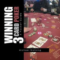 Cover image for Winning 3 Card Poker: A Pocket Guide