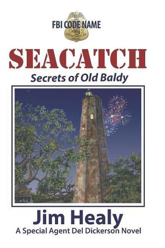 Cover image for FBI Code Name: Seacatch: Secrets of Old Baldy