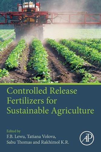 Cover image for Controlled Release Fertilizers for Sustainable Agriculture