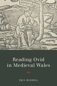 Cover image for Reading Ovid in Medieval Wales