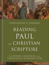 Cover image for Reading Paul as Christian Scripture