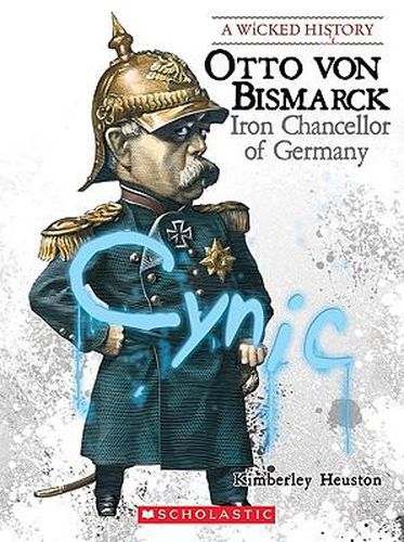 Cover image for Otto Von Bismarck: Iron Chancellor of Germany