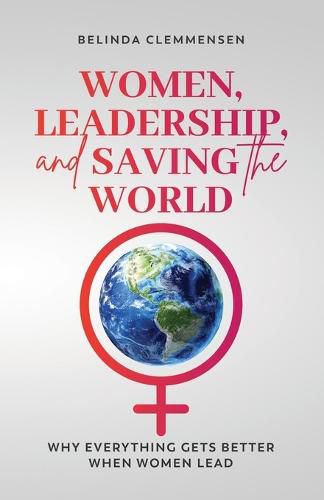 Cover image for Women, Leadership, and Saving the World