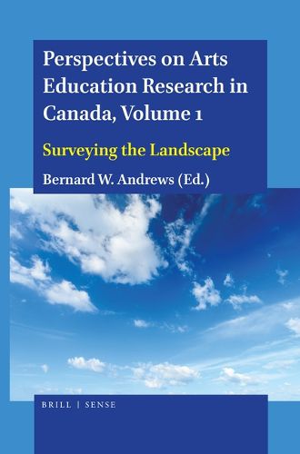 Cover image for Perspectives on Arts Education Research in Canada, Volume 1: Surveying the Landscape