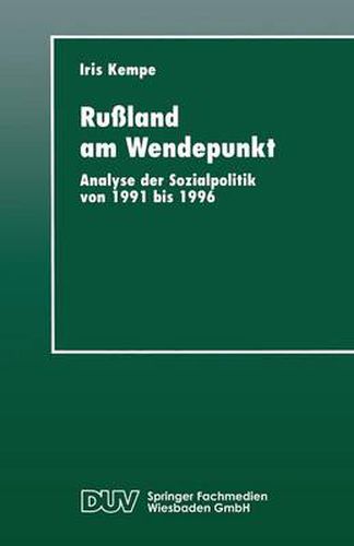 Cover image for Russland Am Wendepunkt: Analyse Der Sozialpolitik Von 1991 Bis 1996