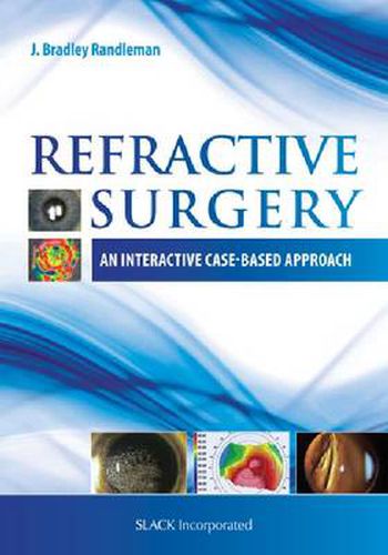 Cover image for Refractive Surgery: An Interactive Case-Based Approach