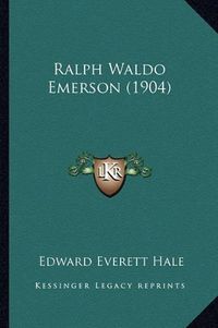 Cover image for Ralph Waldo Emerson (1904)