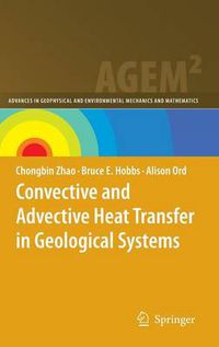 Cover image for Convective and Advective Heat Transfer in Geological Systems