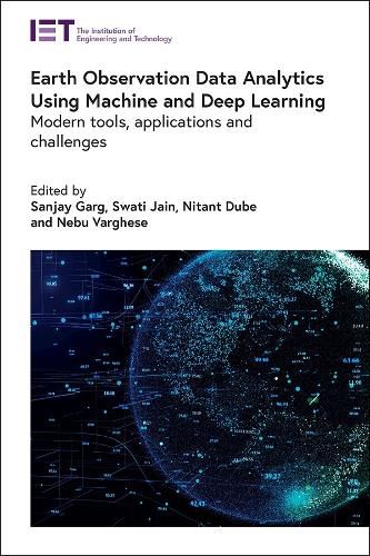 Cover image for Earth Observation Data Analytics Using Machine and Deep Learning