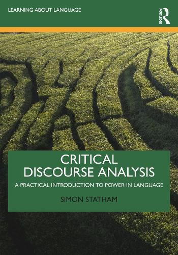 Cover image for Critical Discourse Analysis: A Practical Introduction to Power in Language