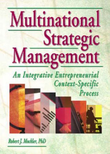 Cover image for Multinational Strategic Management: An Integrative Entrepreneurial Context-Specific Process