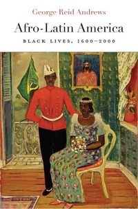 Cover image for Afro-Latin America: Black Lives, 1600-2000