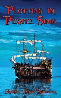 Cover image for Plotting in Pirate Seas