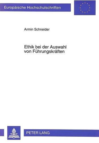 Cover image for Ethik Bei Der Auswahl Von Fuehrungskraeften: Herausforderungen an Die Weiterbildung