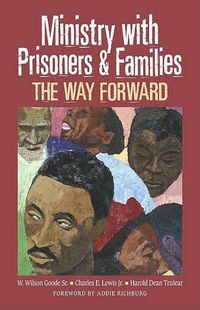 Cover image for Ministry with Prisoners & Families: The Way Forward