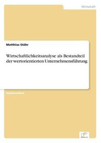 Cover image for Wirtschaftlichkeitsanalyse als Bestandteil der wertorientierten Unternehmensfuhrung