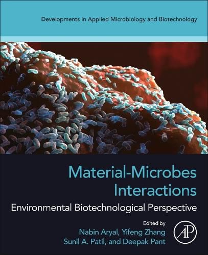 Cover image for Material-Microbes Interactions: Environmental Biotechnological Perspective