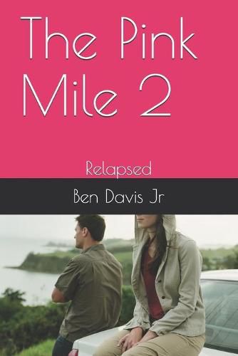 The Pink Mile 2: Relapsed
