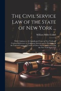 Cover image for The Civil Service law of the State of New York ...