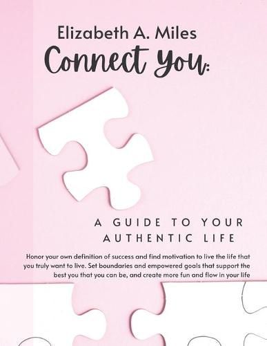 Cover image for Connect You: A Guide to Your Authentic Life