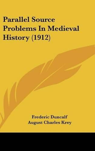 Cover image for Parallel Source Problems in Medieval History (1912)