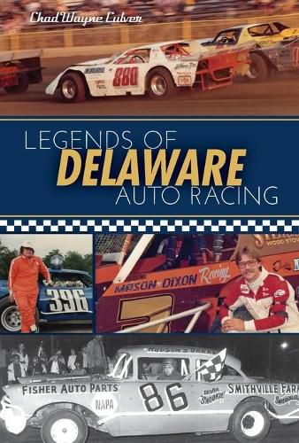 Cover image for Legends of Delaware Auto Racing