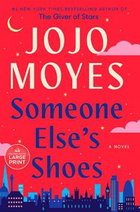 Cover image for Someone Else's Shoes: A Novel