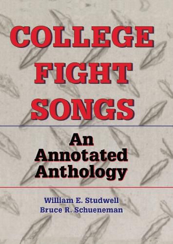 Cover image for College Fight Songs: An Annotated Anthology