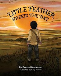 Cover image for Little Feather Greets the Day