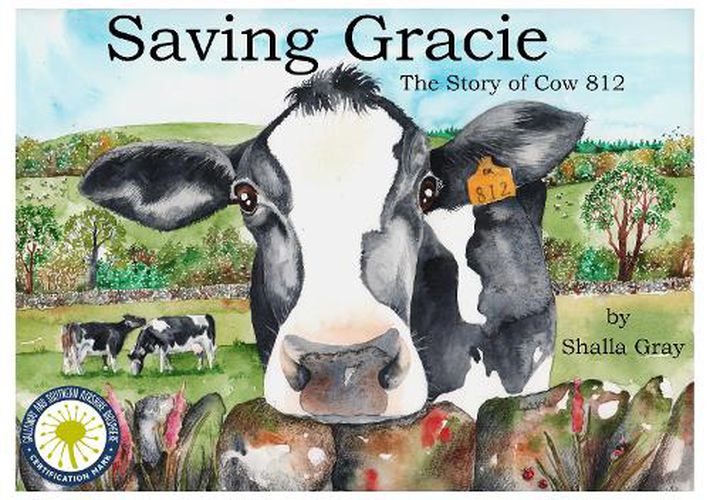 Saving Gracie: The Story of Cow 812