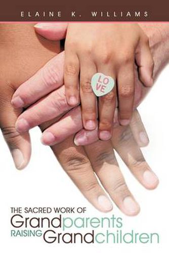 Cover image for The Sacred Work of Grandparents Raising Grandchildren