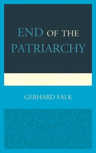 Cover image for End of the Patriarchy
