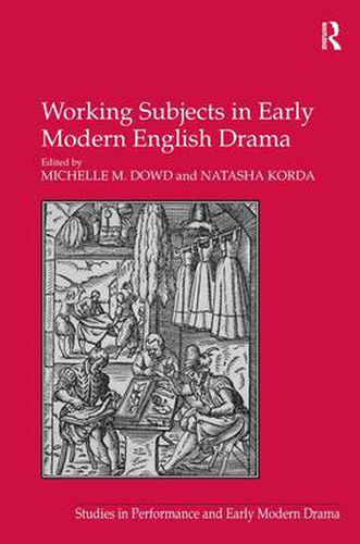 Cover image for Working Subjects in Early Modern English Drama