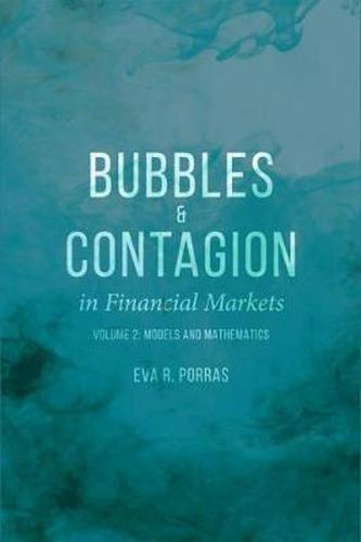 Cover image for Bubbles and Contagion in Financial Markets, Volume 2: Models and Mathematics