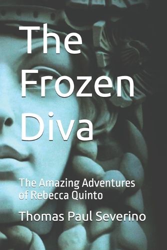 Cover image for The Frozen Diva: The Amazing Adventures of Rebecca Quinto