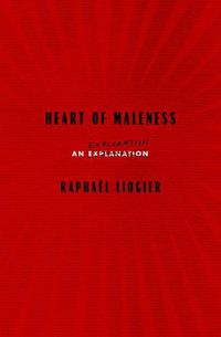 Cover image for Heart Of Maleness: An Exploration