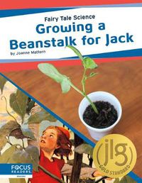 Cover image for Fairy Tale Science: Growing a Beanstalk for Jack
