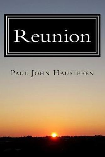 Cover image for Reunion: Another Story from the Adventures of Harry and Paul. A sequel to, The Night Always Comes