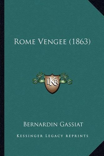 Cover image for Rome Vengee (1863)