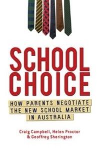 Cover image for School Choice: How parents negotiate the new school market in Australia