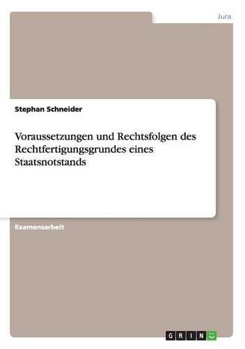 Cover image for Voraussetzungen und Rechtsfolgen des Rechtfertigungsgrundes eines Staatsnotstands