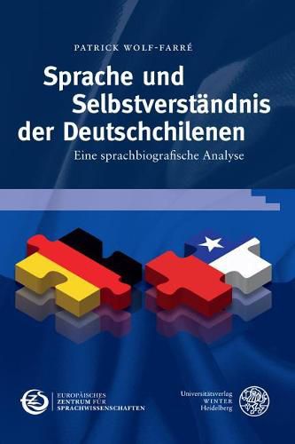 Cover image for Sprache Und Selbstverstandnis Der Deutschchilenen: Eine Sprachbiografische Analyse
