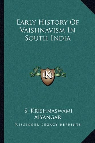 Cover image for Early History of Vaishnavism in South India