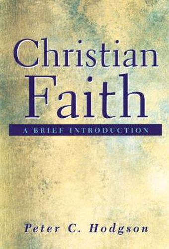 Cover image for Christian Faith: A Brief Introduction