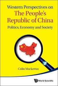 Cover image for Western Perspectives On The People's Republic Of China: Politics, Economy And Society